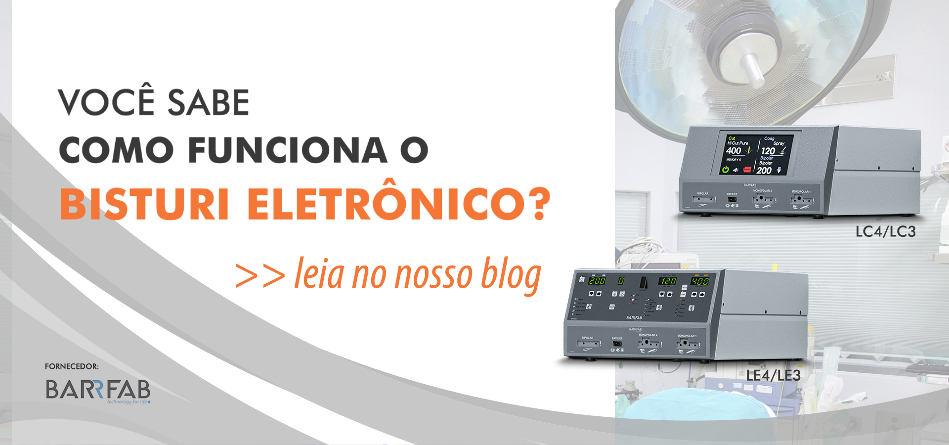 Blog: como funciona um bisturi eletrônico?